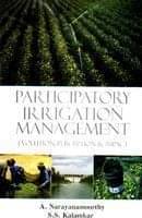 Participatory Irrigation Management: Evolution, Perception and Impact Participatory Irrigation Management: Evolution, Perception and Impact