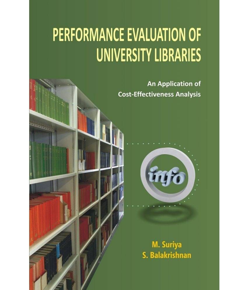 Performance Evaluation of University Libraries Performance Evaluation of University Libraries