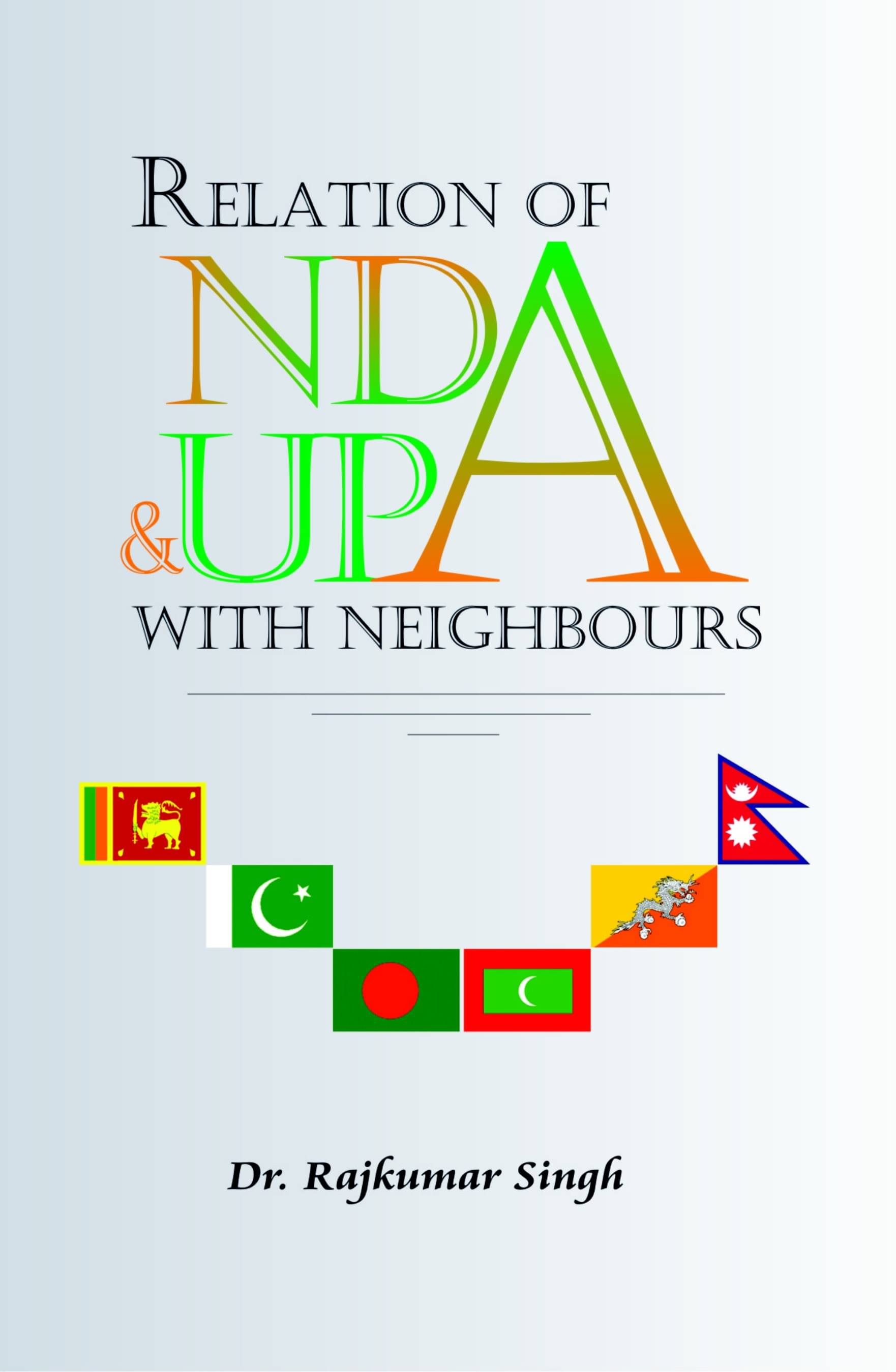     			Relations of Nda and Upa With Neighbour