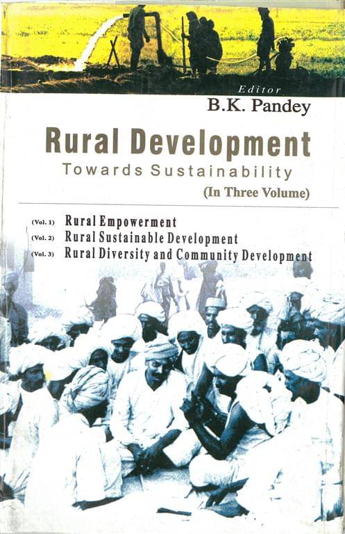 Rural Development: Towards Sustainability (Rural Empowerment) Volume Vol. 1st     			Rural Development: Towards Sustainability (Rural Empowerment) Volume Vol. 1st