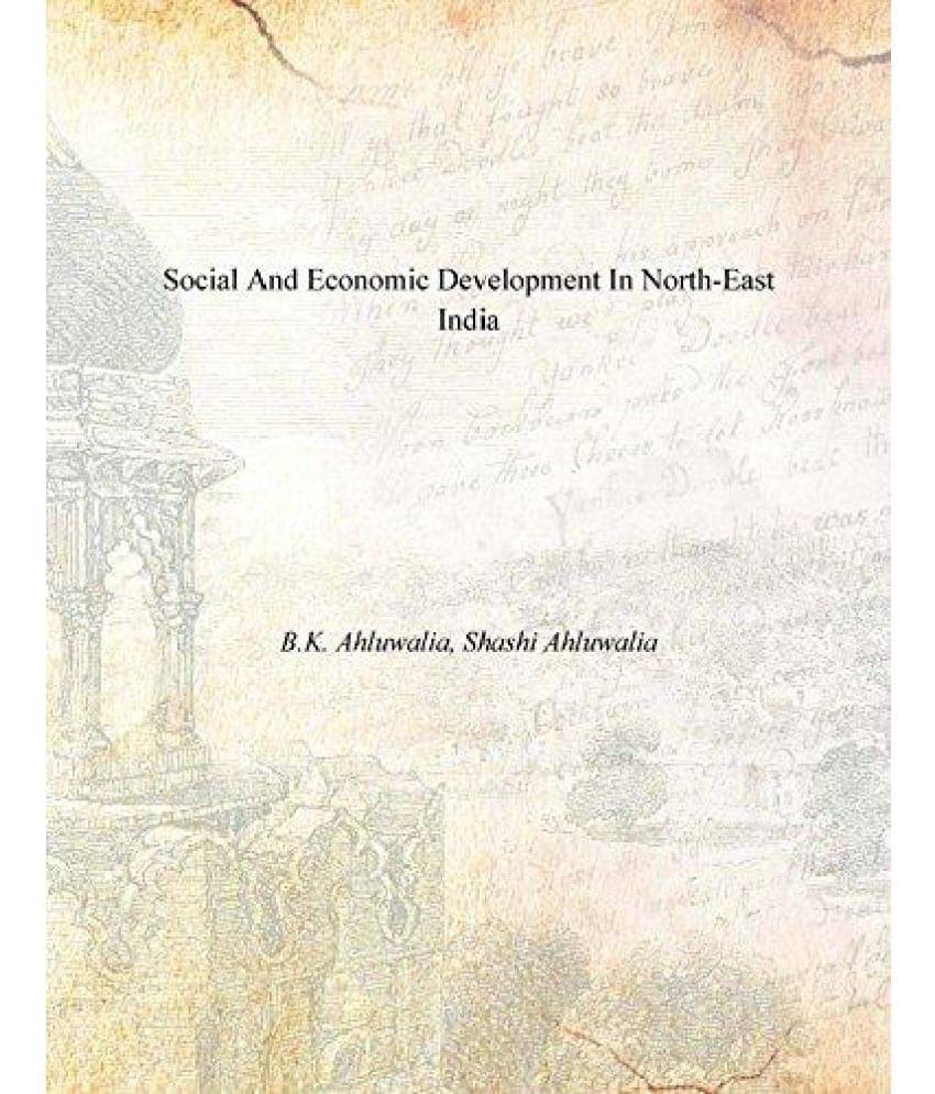Social and Economic Development in North-East India     			Social and Economic Development in North-East India