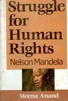     			Struggle For Human Rights: Nelson Mandela