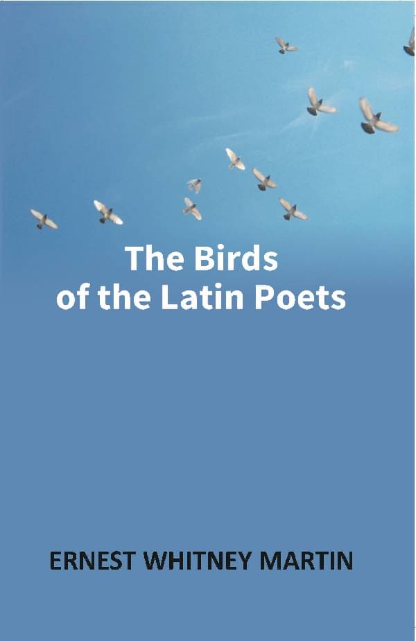     			The Birds of the Latin Poets