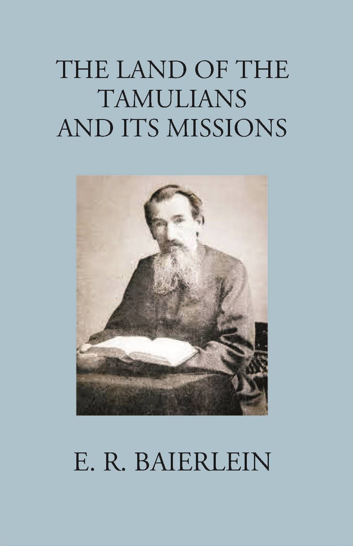     			The Land Of The Tamilians And Its Missions