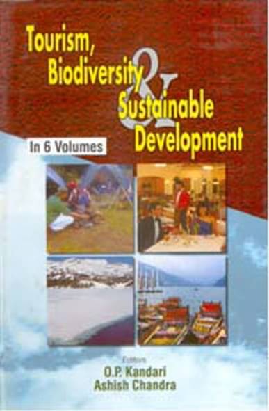     			Tourism, Biodiversity and Sustainable Development (Market Research in Travel and Tourism) Volume Vol. 2nd