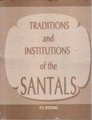     			Traditions and Institutions of the Santals