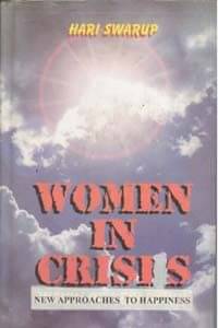 Women in Crisis: New Approaches to Happiness Women in Crisis: New Approaches to Happiness