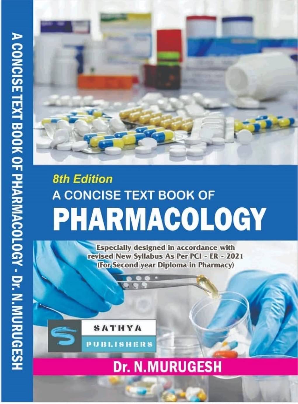 A Concise Text Book Of Pharmacology (Especially Designed in Accordance with Revised New Syllabus as per PCI-ER-2021)(For Second Year Diploma in Pharmacy) 8th Edition Rewritten A Concise Text Book Of Pharmacology (Especially Designed in Accordance with Revised New Syllabus as per PCI-ER-2021)(For Second Year Diploma in Pharmacy) 8th Edition Rewritten