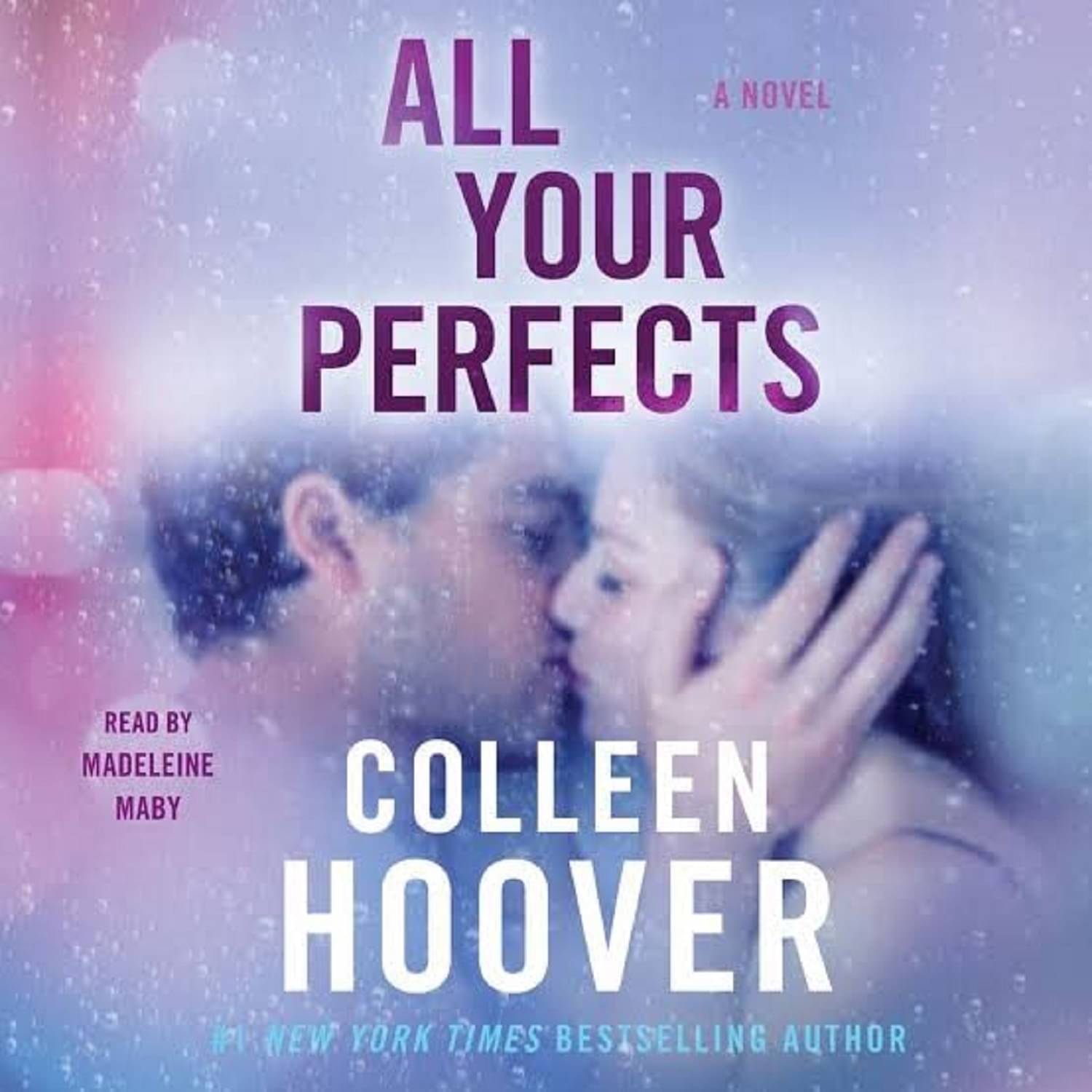 All Your Perfects: A Novel Paperback 31 December 2020 by Colleen Hoover All Your Perfects: A Novel Paperback 31 December 2020 by Colleen Hoover