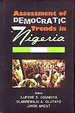 Assessment of Democratic Trends in Nigera Assessment of Democratic Trends in Nigera