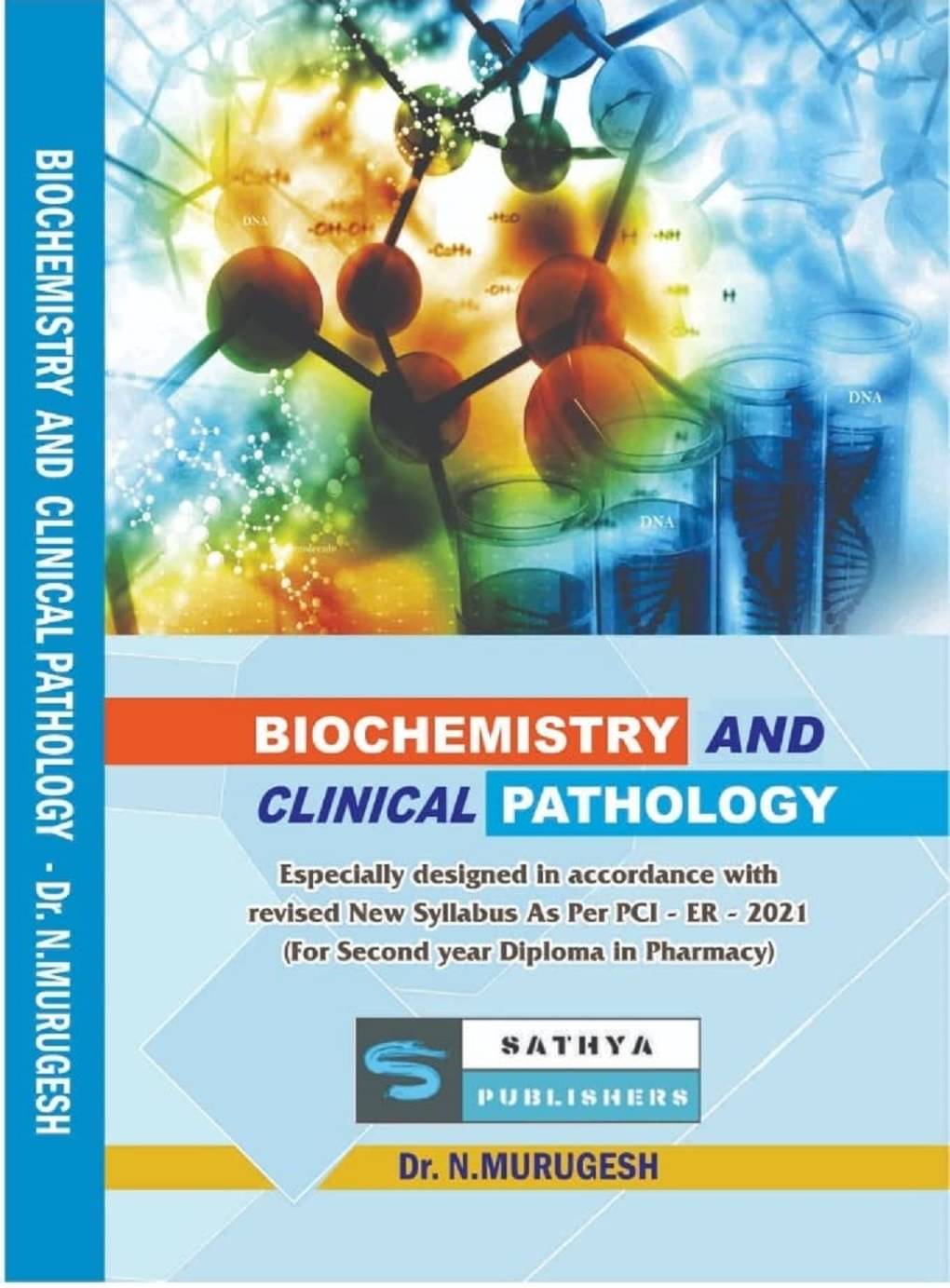 Biochemistry & Clinical Pathology (For Second Year Diploma in Pharmacy,ER 2021) Biochemistry & Clinical Pathology (For Second Year Diploma in Pharmacy,ER 2021)