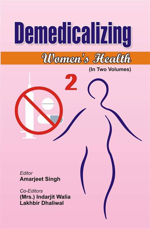 Demedicalizing Women's Health Volume Vol. 2nd Demedicalizing Women's Health Volume Vol. 2nd