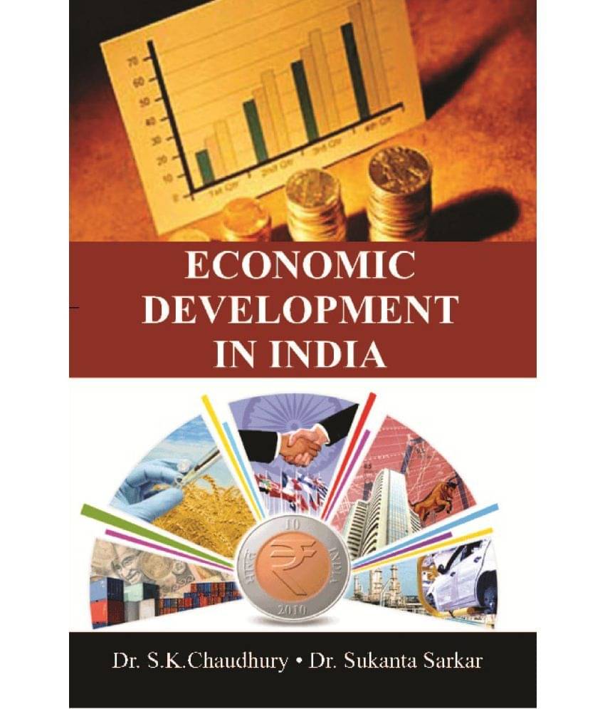 Economic Development in India Economic Development in India