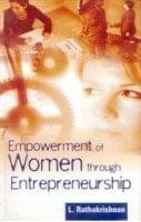 Empowerment of Women Through Entrepreneurship     			Empowerment of Women Through Entrepreneurship