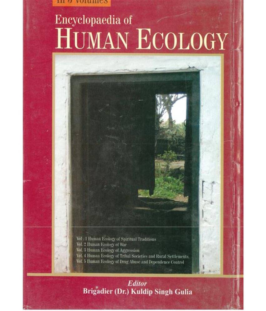 Encyclopaedia of Human Ecology (Tribal Society & Rural Settlement) Volume Vol. 4th Encyclopaedia of Human Ecology (Tribal Society & Rural Settlement) Volume Vol. 4th
