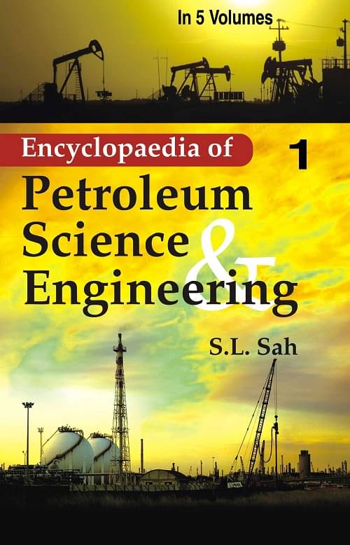 Encyclopaedia of Petroleum Science and Engineering (Exploration) Volume Vol. 1st Encyclopaedia of Petroleum Science and Engineering (Exploration) Volume Vol. 1st