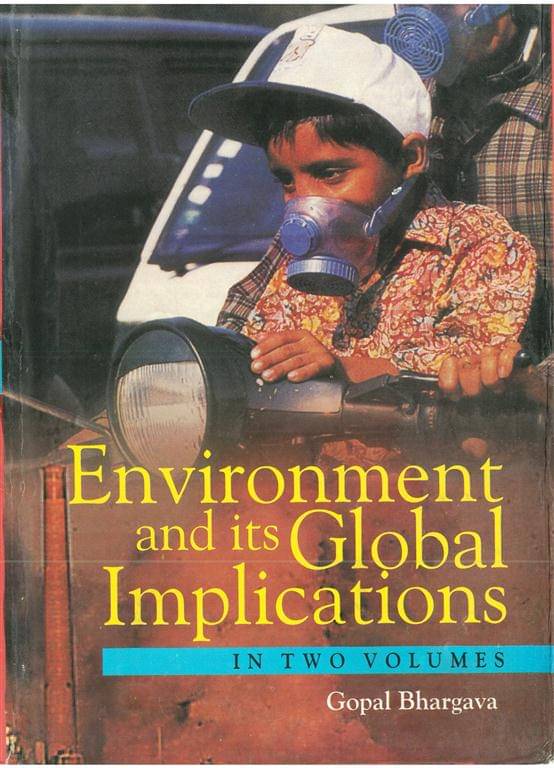     			Environment and Its Global Implications (Theory and Practice) Volume Vol. 1st
