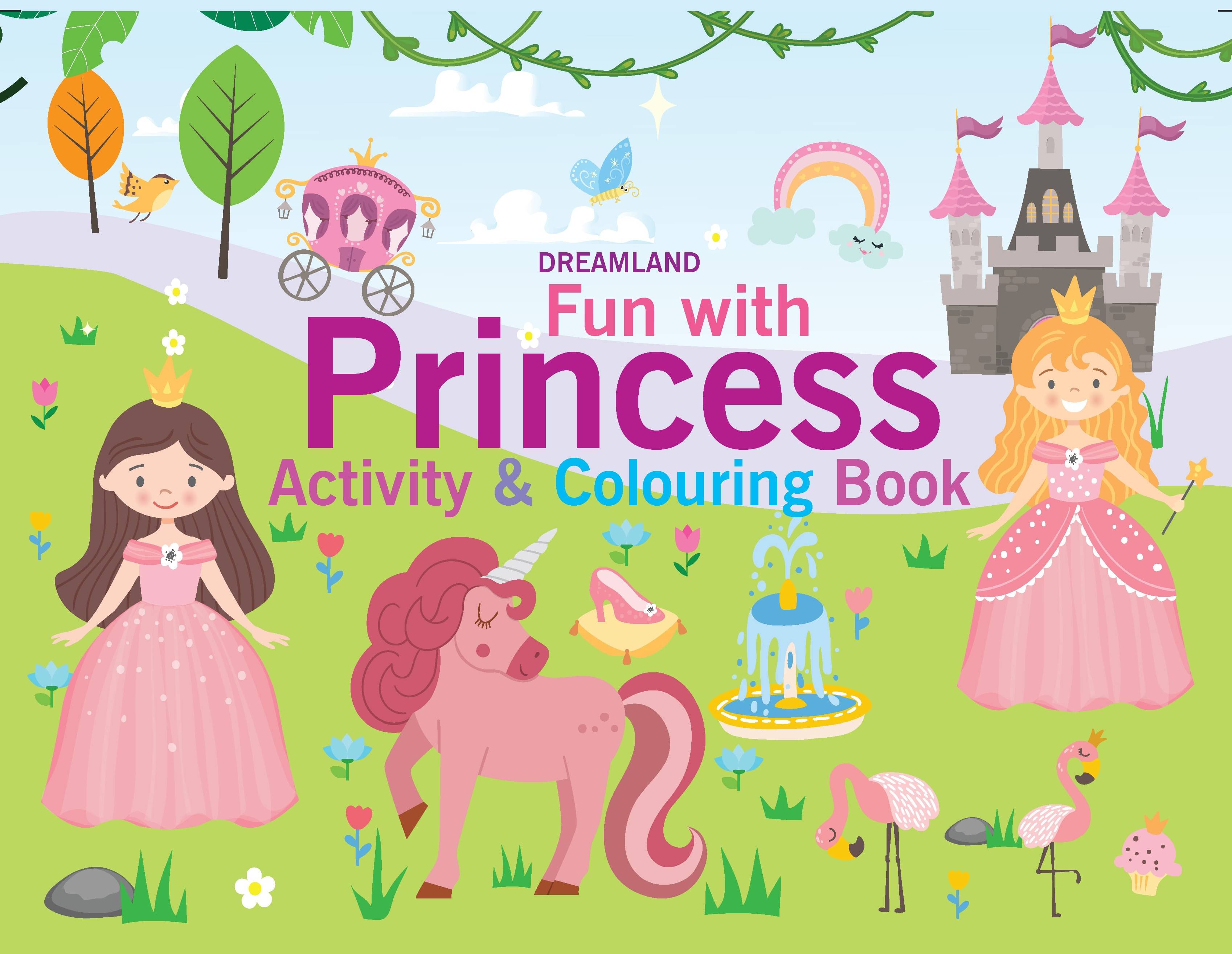     			Fun with Princess Activity & Colouring : Interactive & Activity  Children Book by Dreamland Publications 9789395406017