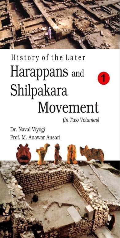     			History of the Later Harappans and Shilpakara Movement Volume Vol. 1st