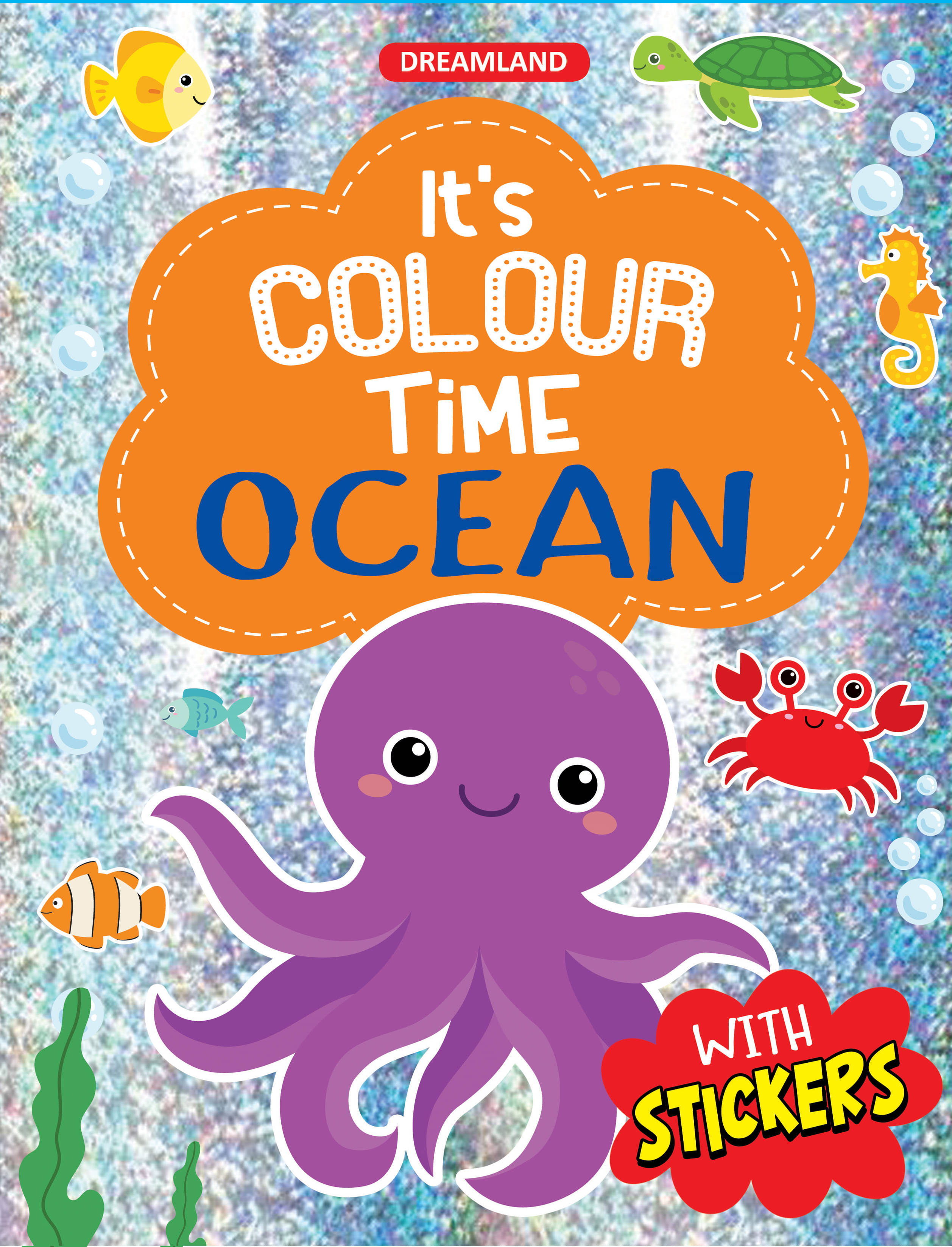     			Ocean- It's Colour time with Stickers : Drawing, Painting & Colouring Children Book by Dreamland Publications 9789395406673