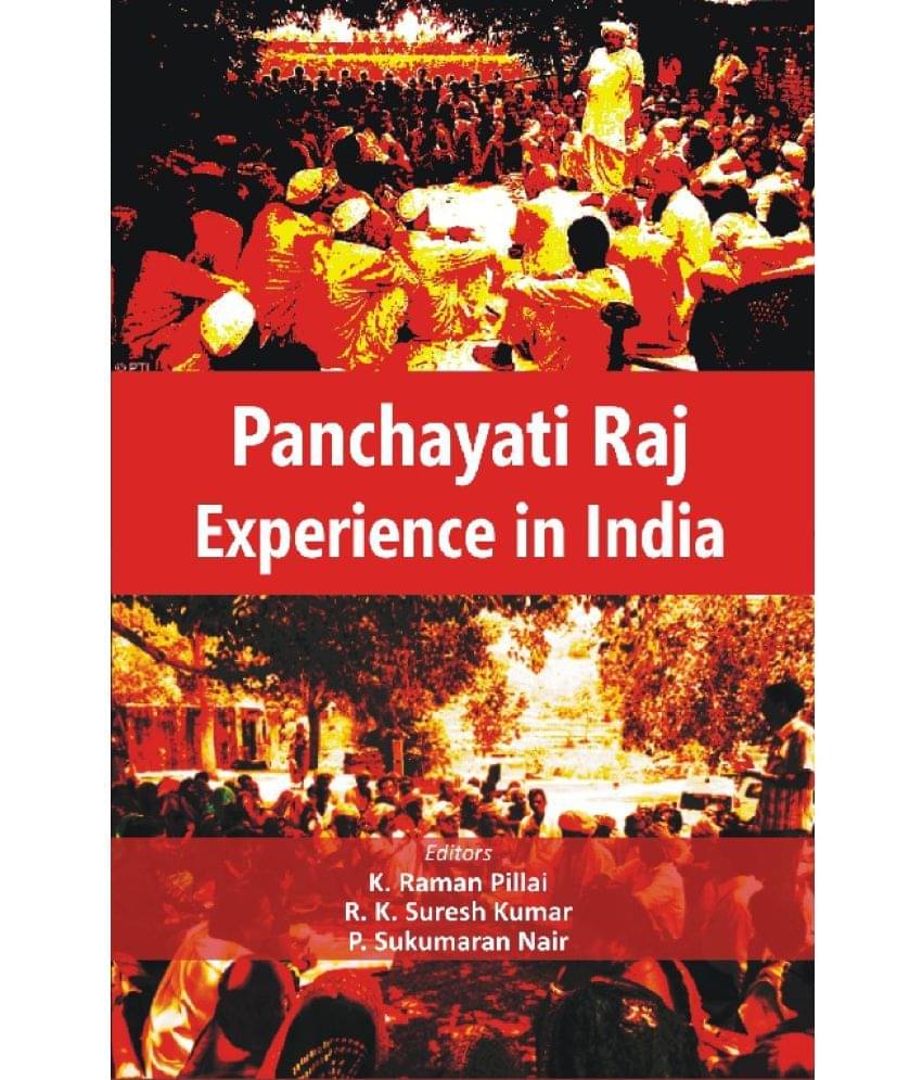 Panchayati Raj Experience in India Panchayati Raj Experience in India