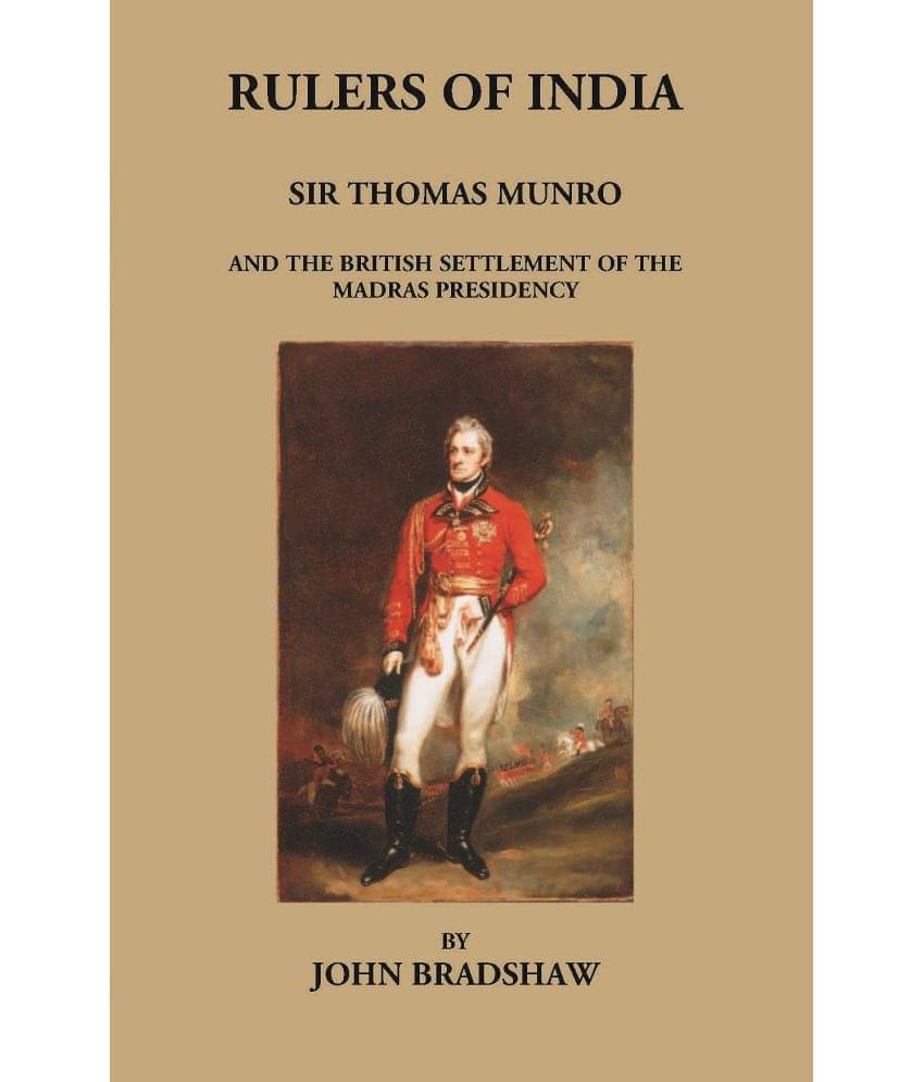     			Rulers Of India: Sir Thomas Munro And The British Settlement Of The Madras Presidency
