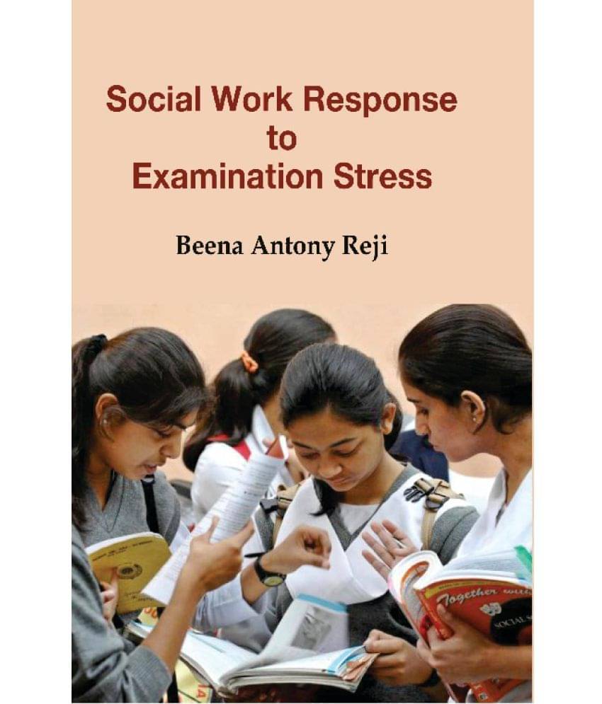 Social Work Response to Examination Stress Social Work Response to Examination Stress