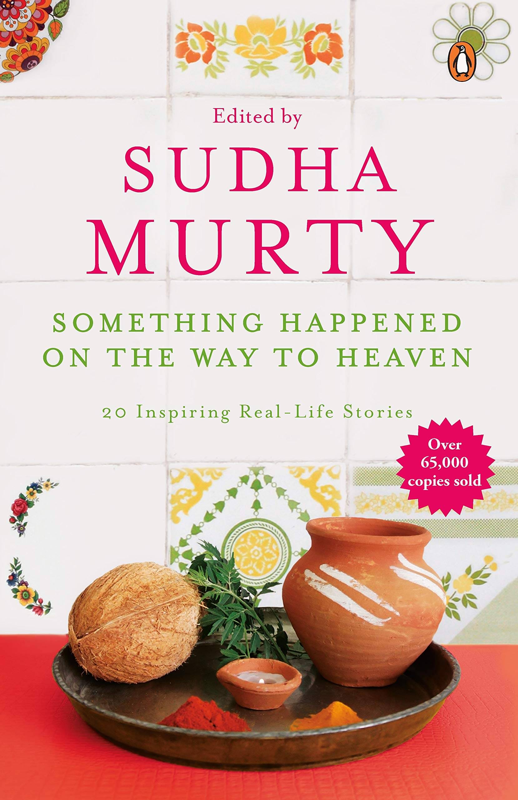     			Something Happened on the Way to Heaven: 20 Inspiring Real-Life Stories Paperback – 1 December 2014