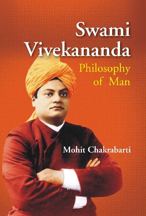     			Swami Vivekananda : Philosophy of Man