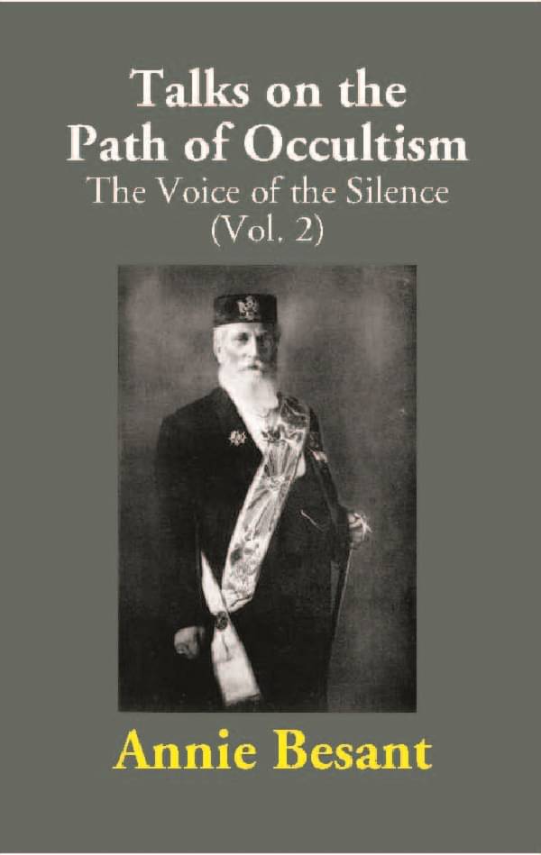 Talks on the Path of Occultism: The Voice of the Silence Volume Vol. 2nd Talks on the Path of Occultism: The Voice of the Silence Volume Vol. 2nd