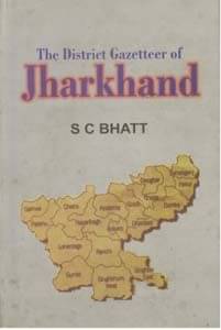     			The District Gazetteer of Jharkhand