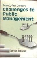 Twenty-First Century Challenges to Public Management Twenty-First Century Challenges to Public Management