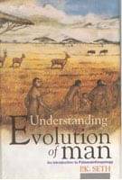 Understanding Evolution of Man: an Introduction to Palaeoanthropology Understanding Evolution of Man: an Introduction to Palaeoanthropology