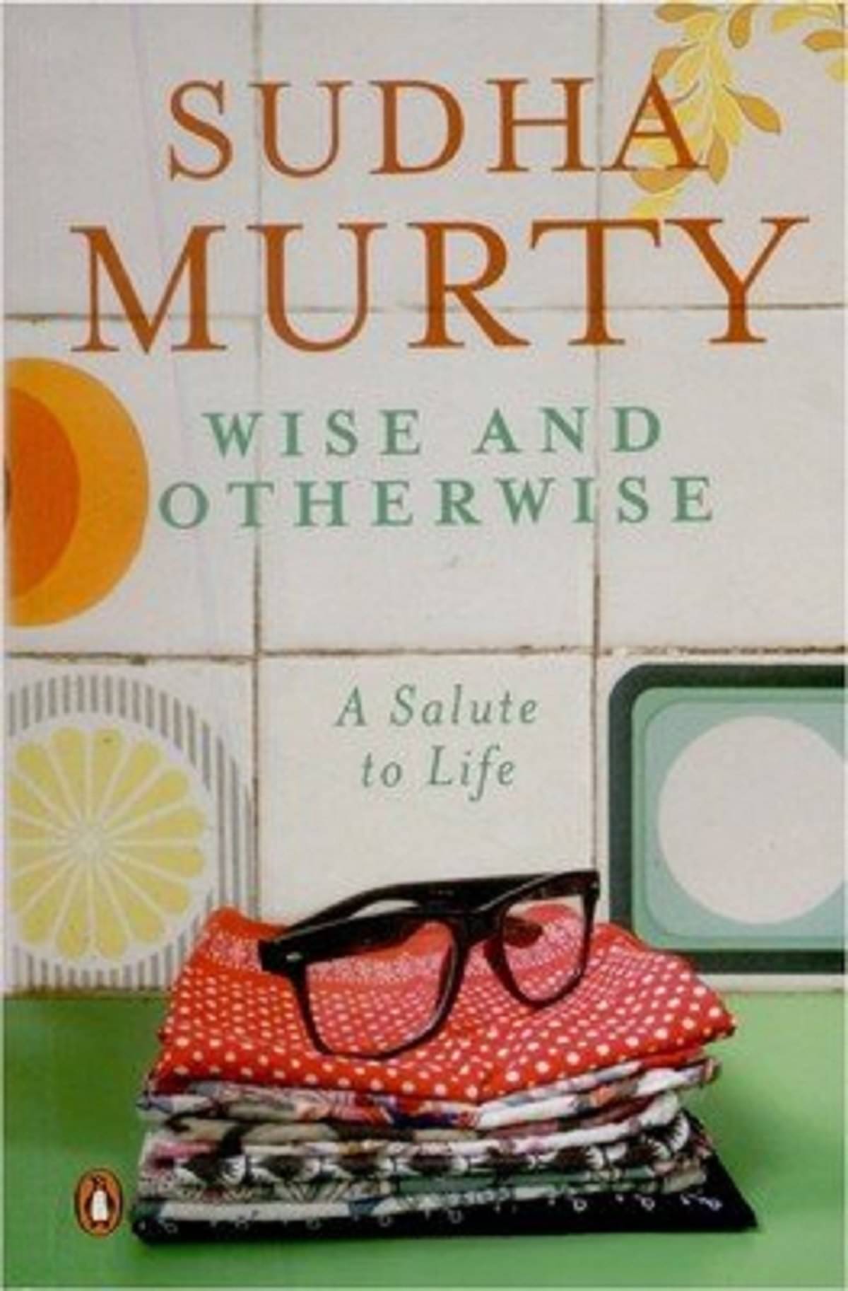     			Wise and Otherwise: A salute to Life Paperback by Sudha Murty