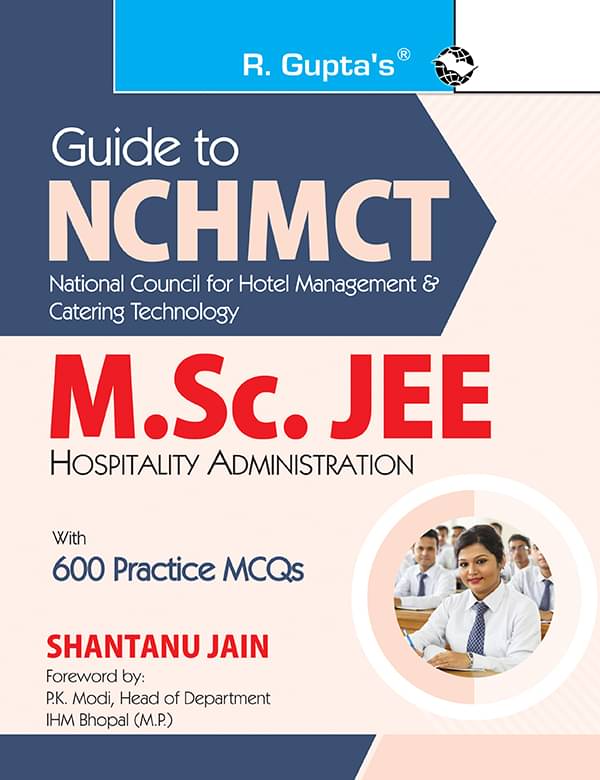 Guide to NCHMCT - M.Sc. JEE (Hospitality Administration) with 600 Practice MCQs Guide to NCHMCT - M.Sc. JEE (Hospitality Administration) with 600 Practice MCQs
