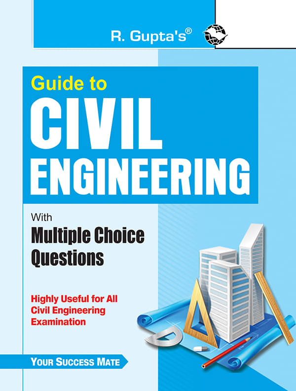 Guide to Civil Engineering (with Multiple Choice Questions) Guide to Civil Engineering (with Multiple Choice Questions)