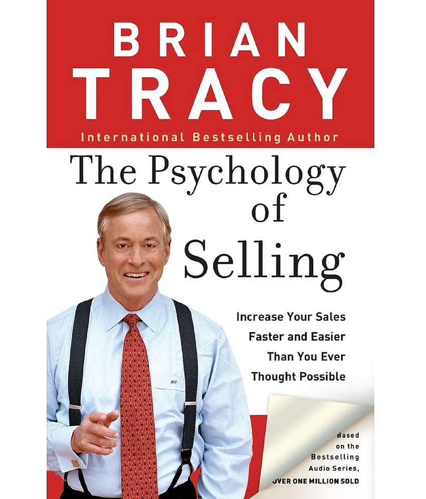 The Psychology of Selling : How to Sell More, Easier, and Faster Than You Every Thought Possible Paperback – 5 January 2022 - Stationery | Buy online on ZillyBuy