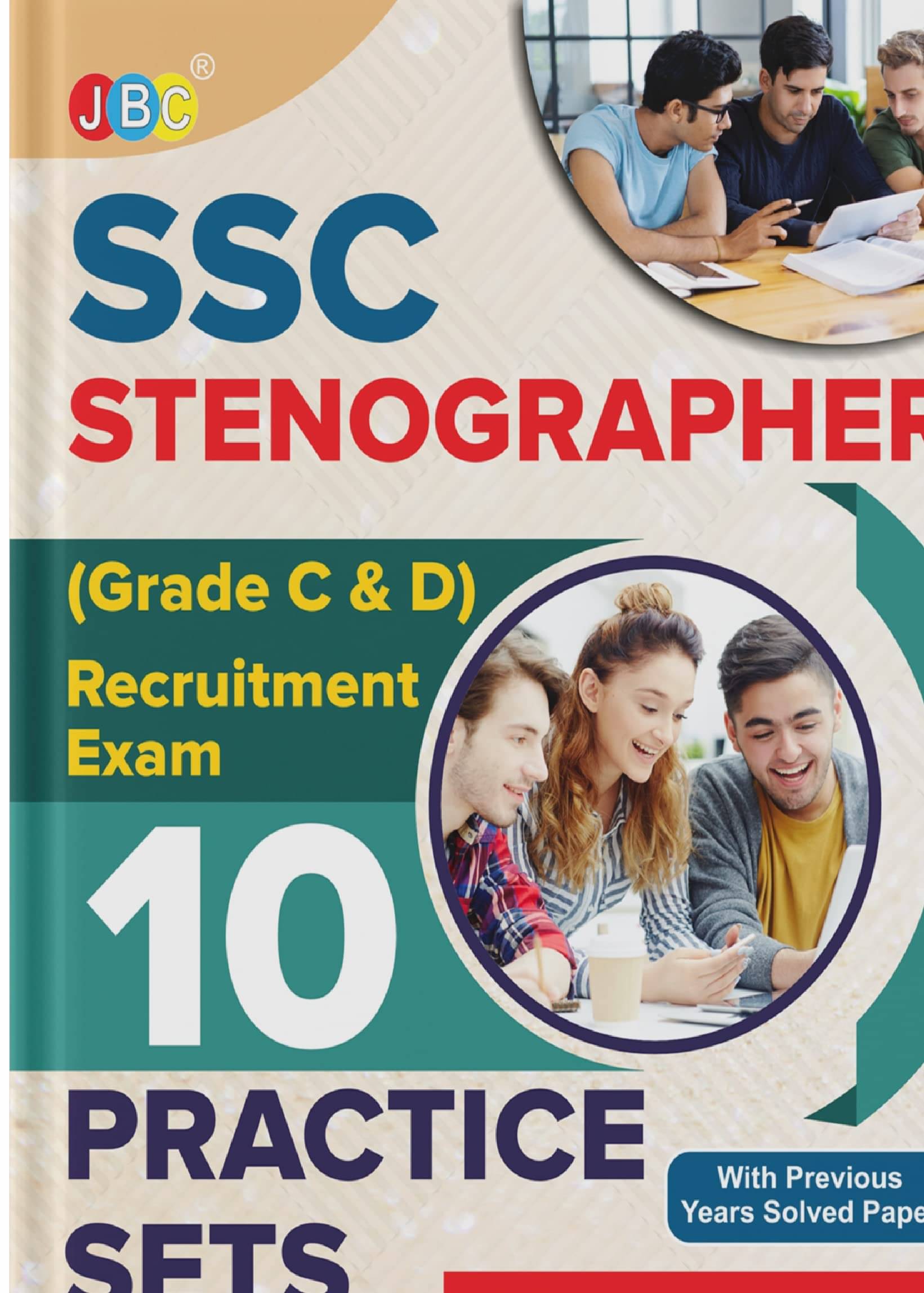 2022 JBC PRESS 10 Practice Sets For SSC STENOGRAPHER (Grade C& D) Recruitment Exam, Strictly According to Latest Exam Pattern in English 2022 JBC PRESS 10 Practice Sets For SSC STENOGRAPHER (Grade C& D) Recruitment Exam, Strictly According to Latest Exam Pattern in English