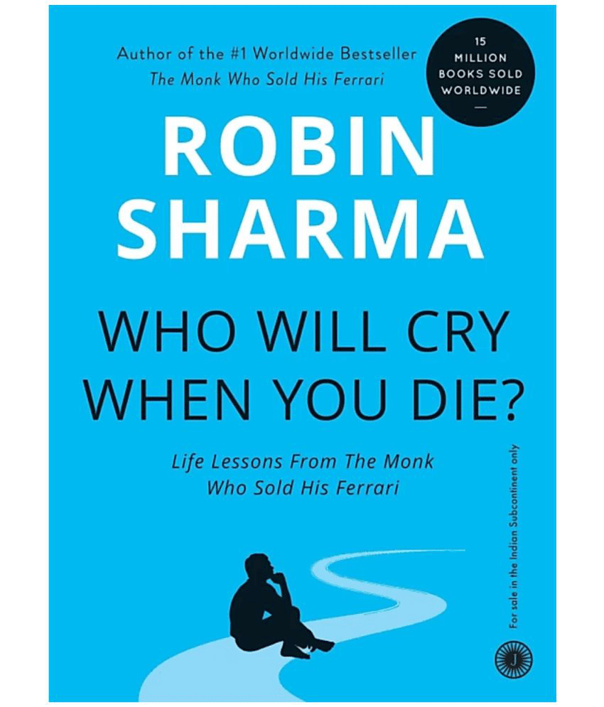     			Who Will Cry When You Die? (English, Paperback, ROBIN SHARMA)