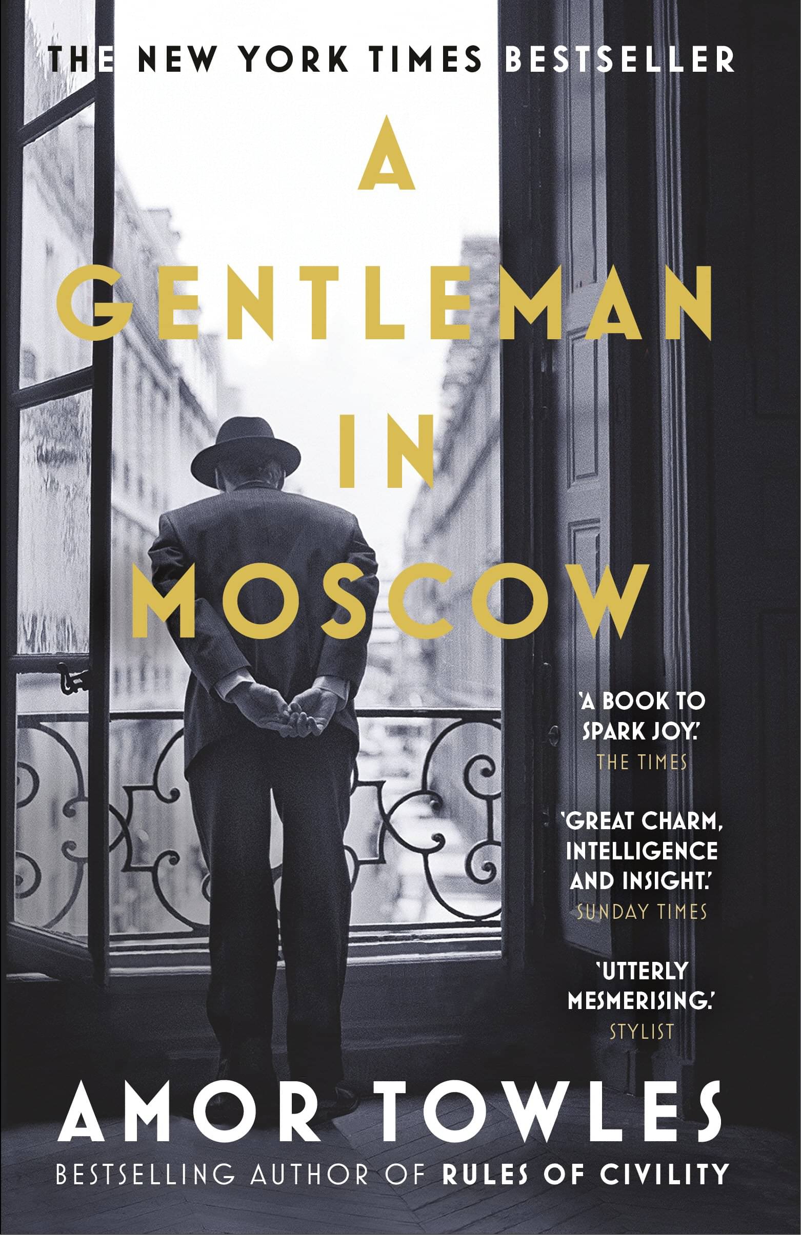A Gentleman in Moscow: The worldwide bestseller Paperback – 2 November 2017 A Gentleman in Moscow: The worldwide bestseller Paperback – 2 November 2017