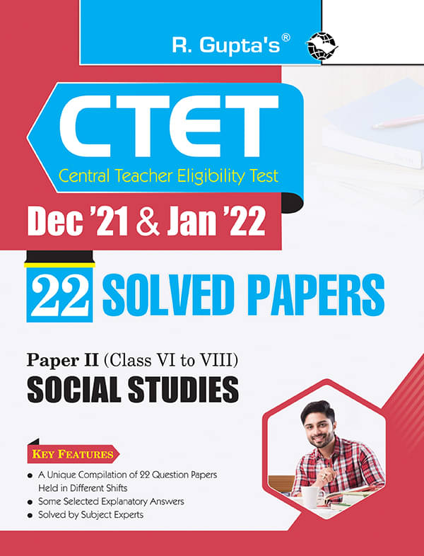 CTET : 22 Solved Papers (Dec '21 & Jan '22) Paper II (Class VI to VIII) Social Studies CTET : 22 Solved Papers (Dec '21 & Jan '22) Paper II (Class VI to VIII) Social Studies