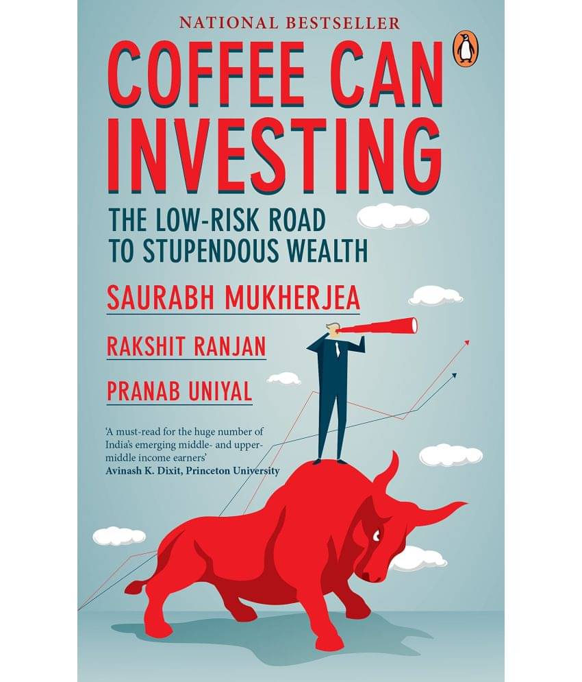 Coffee Can Investing: The Low Risk Road to Stupendous Wealth (English, Paperback) Coffee Can Investing: The Low Risk Road to Stupendous Wealth (English, Paperback)