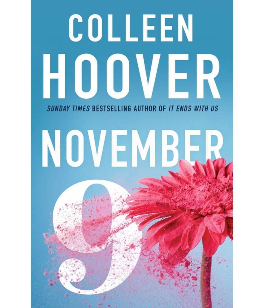 NOVEMBER 9 by Colleen Hoover (English, Paperback) By Colleen Hoover     			NOVEMBER 9 by Colleen Hoover (English, Paperback) By Colleen Hoover