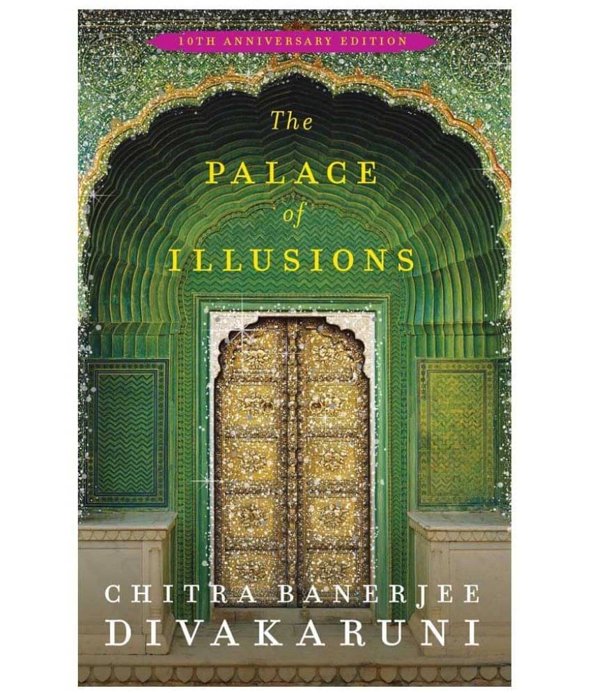 The Palace of Illusions (10th Anniversary Edition) The Palace of Illusions (10th Anniversary Edition)