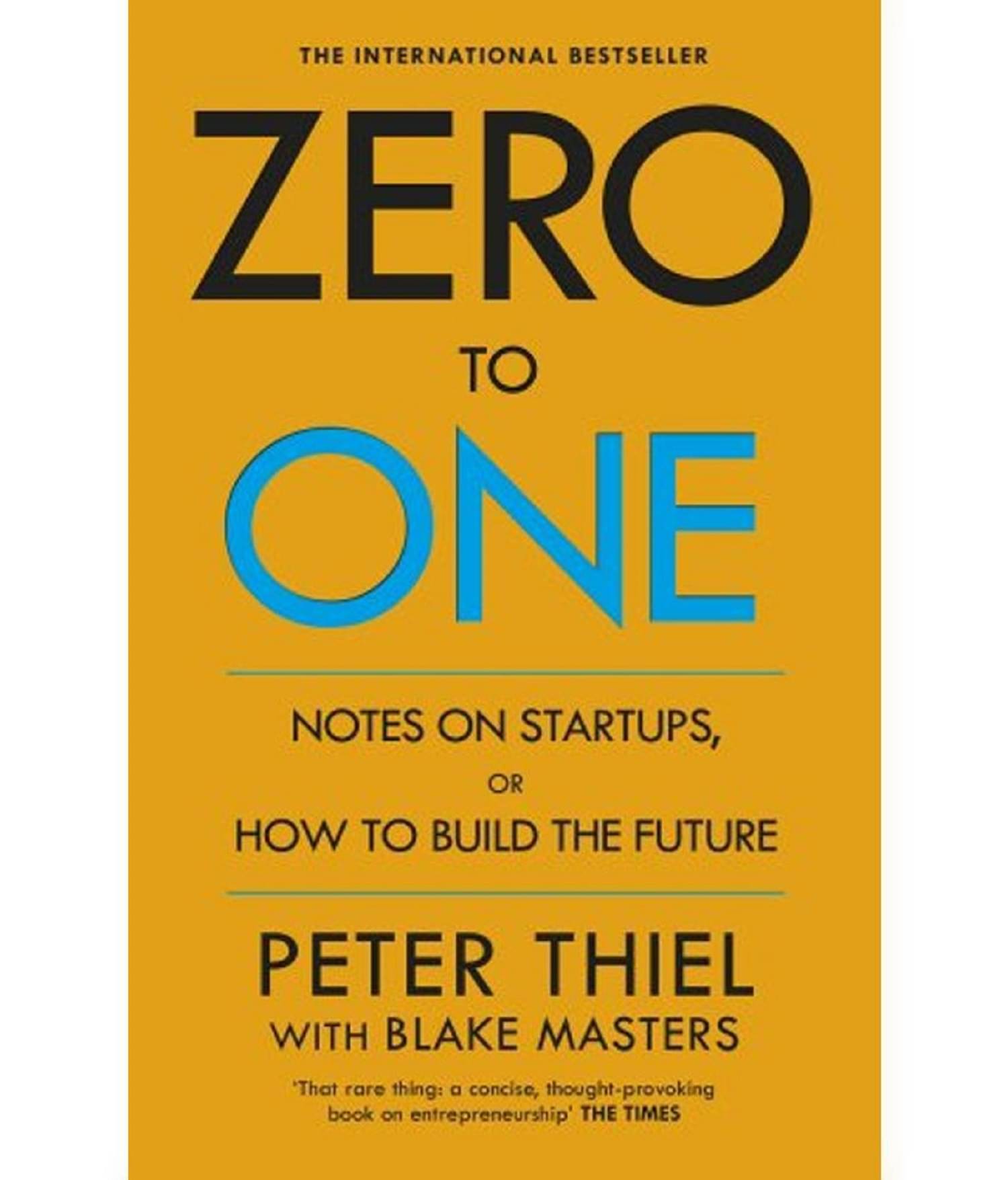 Zero to One - Notes on Start Ups, or How to Build the Future (English, Paperback, Masters Blake) Zero to One - Notes on Start Ups, or How to Build the Future (English, Paperback, Masters Blake)