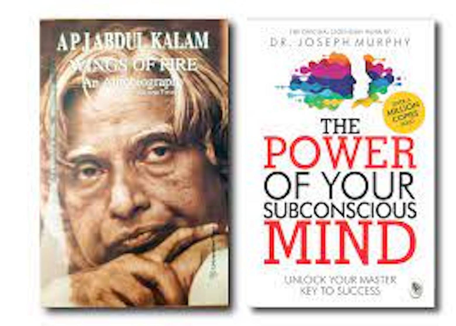     			Wings of Fire: An Autobiography of Abdul Kalam + The Power of Your Subconscious Mind