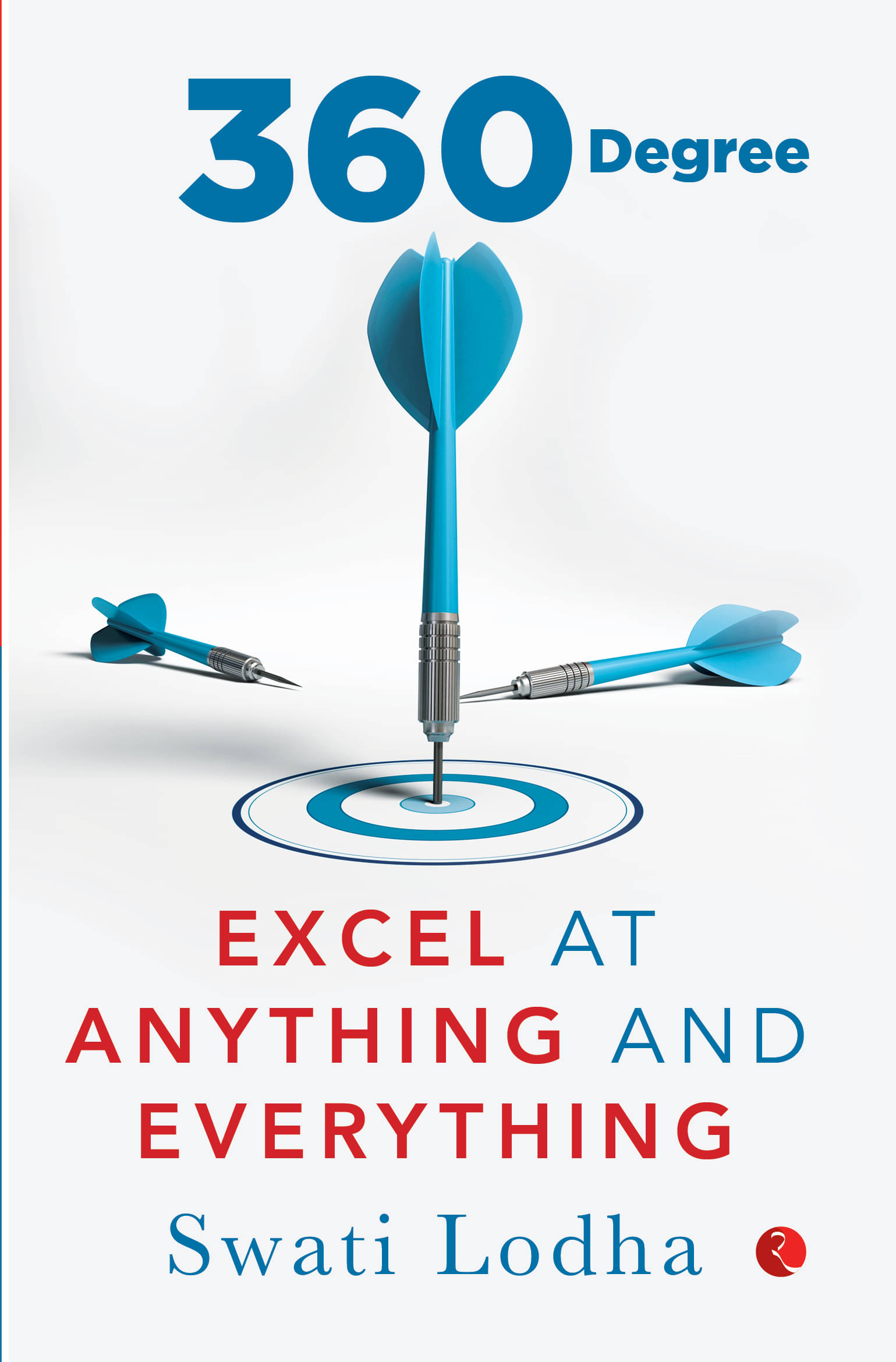     			360 DEGREE: Excel at Anything and Everything