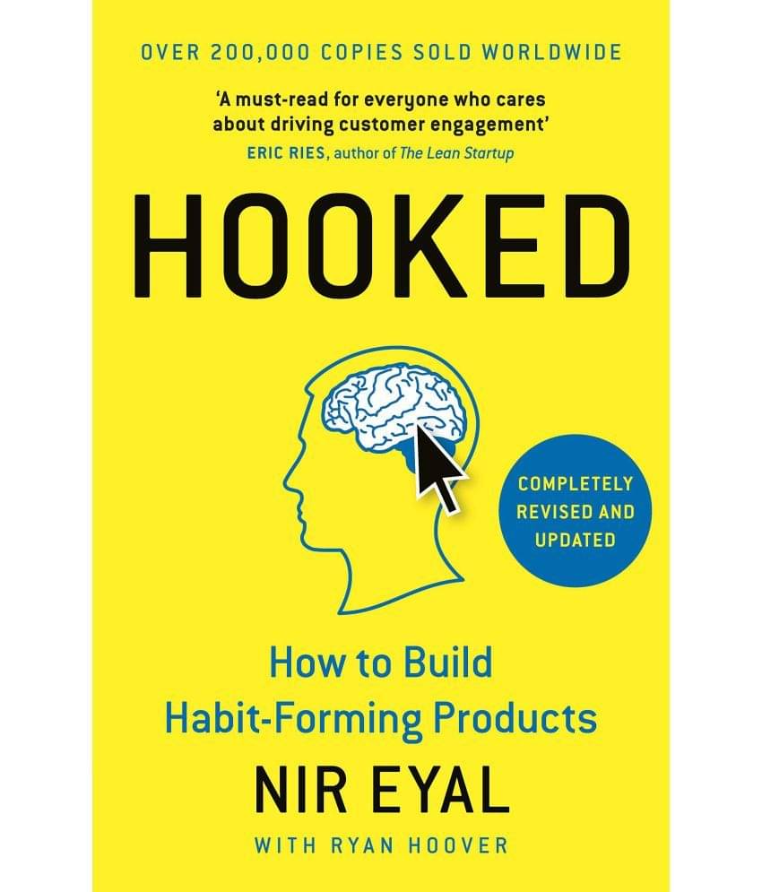 Hooked: How to Build Habit-Forming Products Paperback – 6 November 2014 Hooked: How to Build Habit-Forming Products Paperback – 6 November 2014