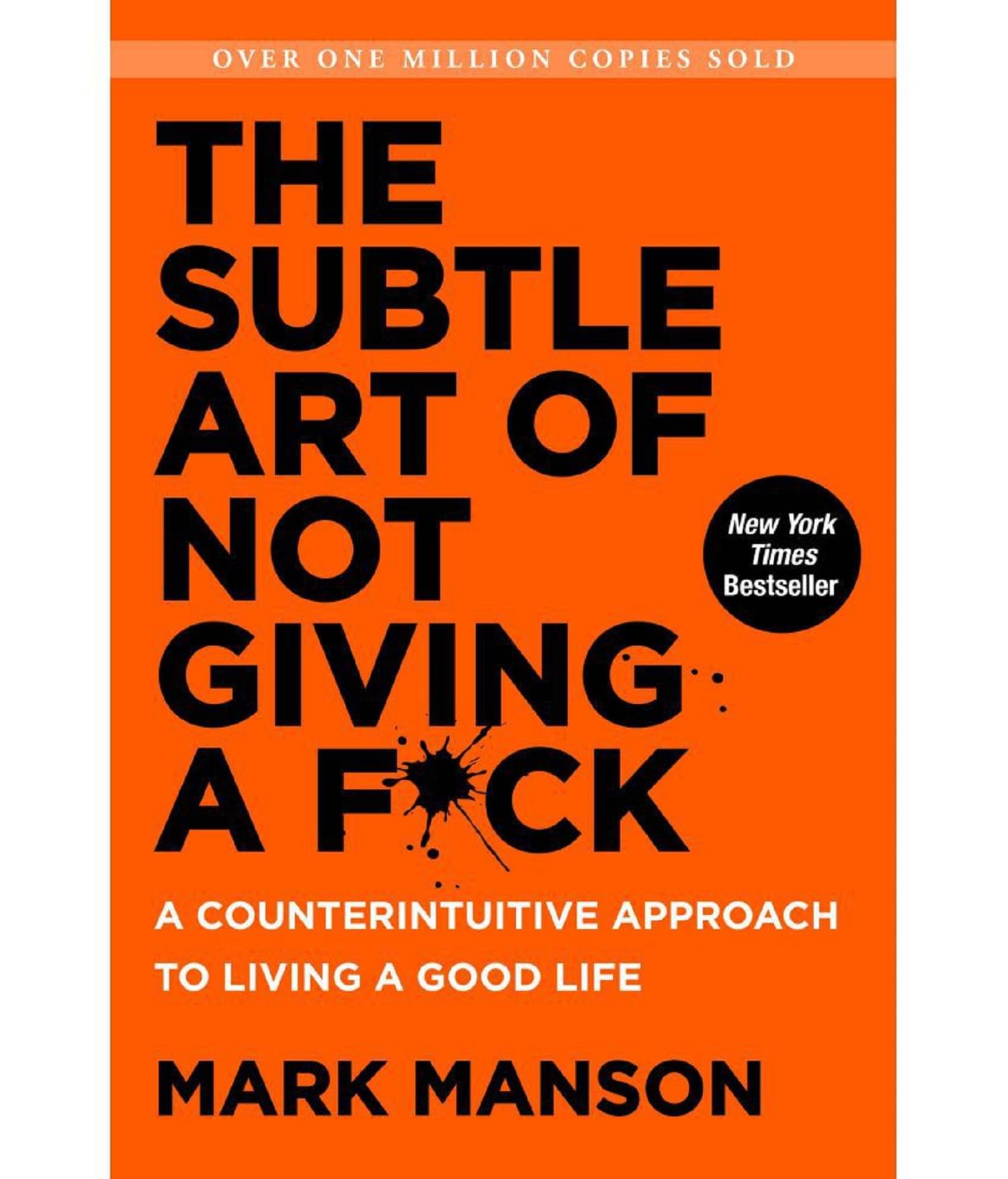 The Subtle Art of Not Giving a F*ck by Mark Menson (English, Paperback) The Subtle Art of Not Giving a F*ck by Mark Menson (English, Paperback)