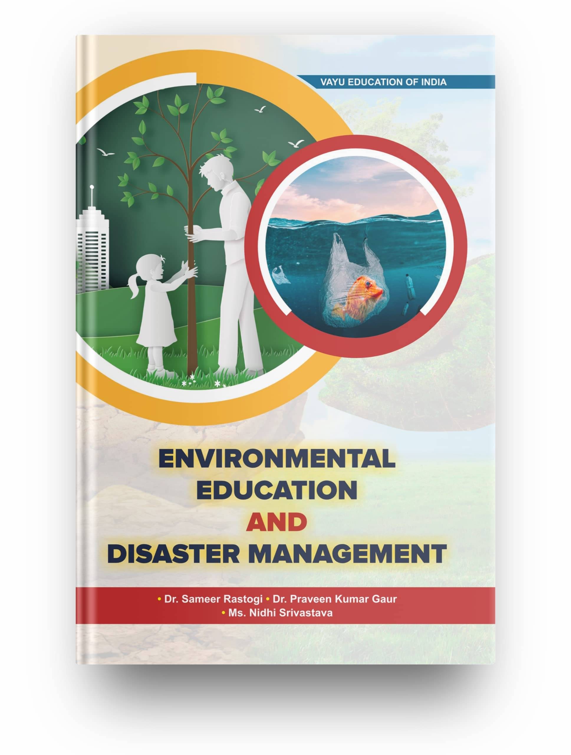 ENVIRONMENTAL EDUCATION AND DISASTER MANAGEMENT, Latest Edition 2022     			ENVIRONMENTAL EDUCATION AND DISASTER MANAGEMENT, Latest Edition 2022